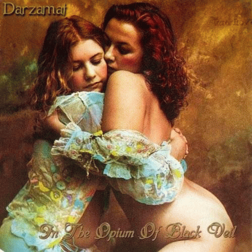 Darzamat : In the Opium of Black Veil